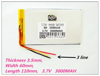 3 linije 3560110 3.7 V 3000MAH polimer baterije N77 V703 3560107 7 cm 7 X 7 XS U51GT dvostruki quad восьмиядерный