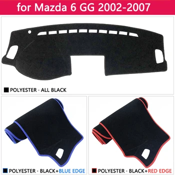 Za Mazda 6 2002~2007 GG protuklizni tepih poklopac ploče s instrumentima Pad štitnik za sunce Dashmat Protect pribor Atenza 2003 2004 2005 2006 karavan